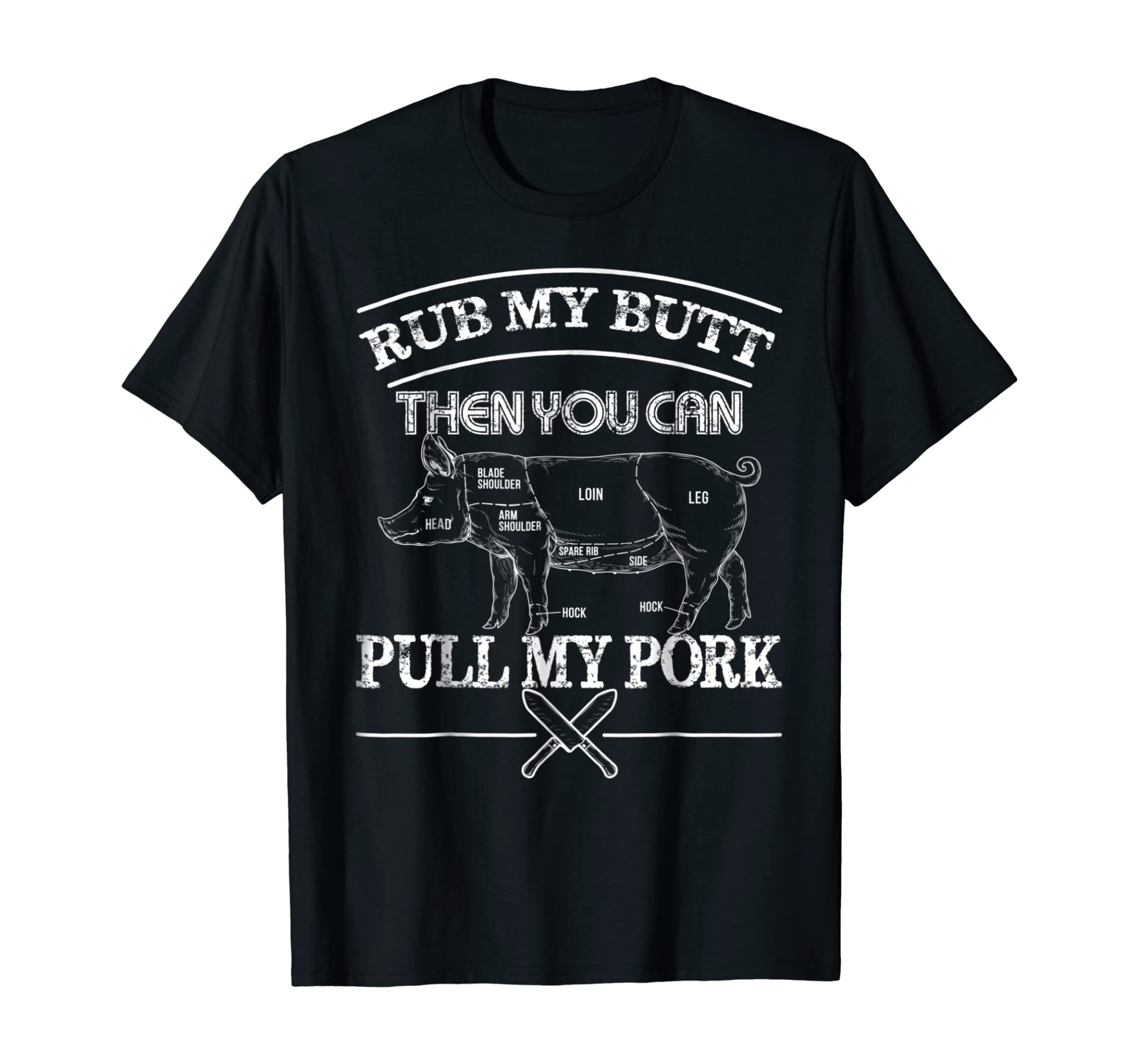 Rub My Butt, Pull My Pork Funny BBQ T Shirt PIG.