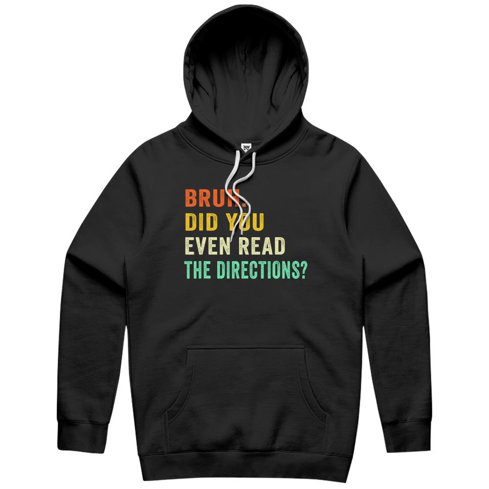 Bruh. Did You Even Read The Directions Retro Vintage Funny Hoodie