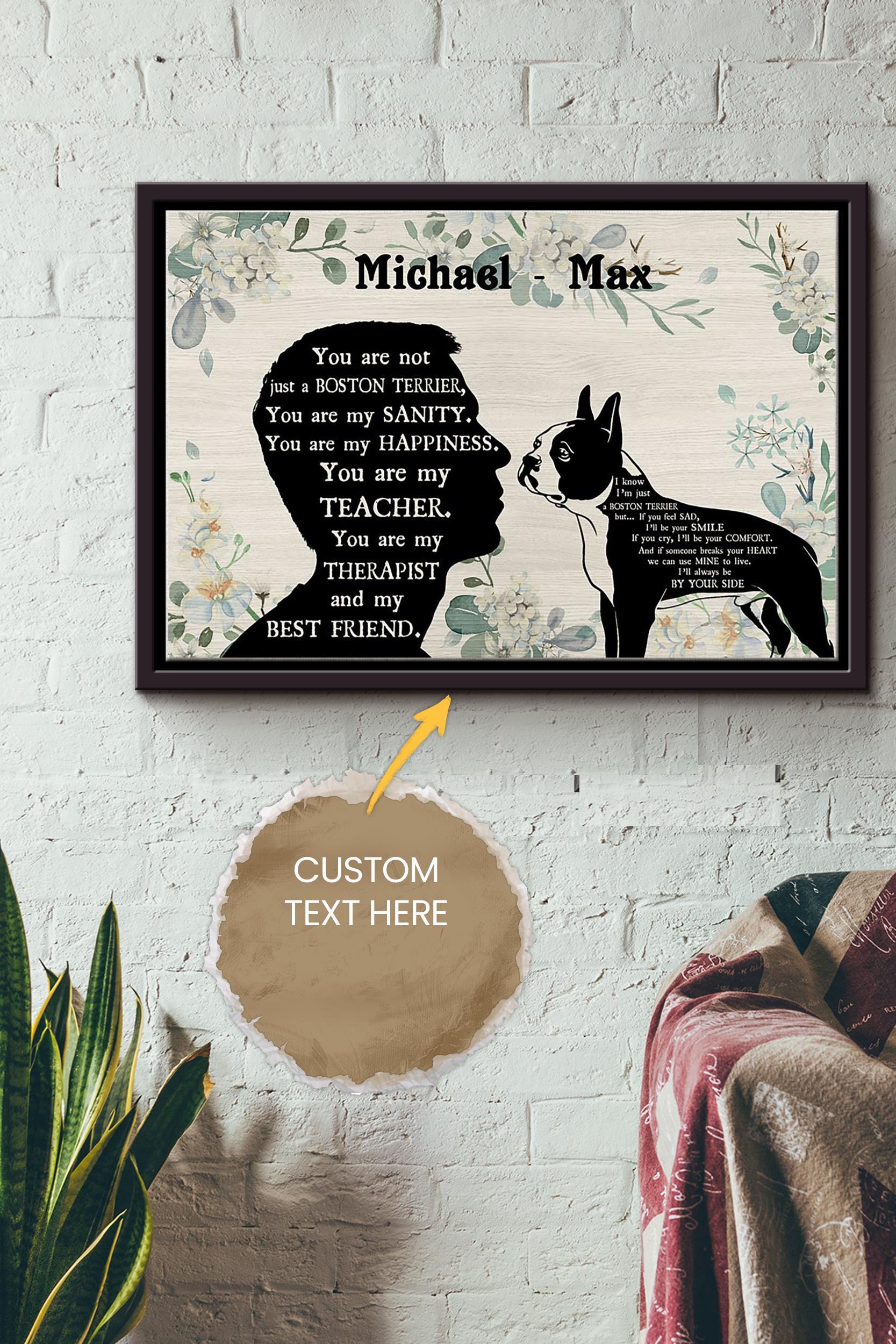 Boston Terrier Boy Therapist Best Friend Personalized Poster – Animal Wall Art – Gift For Dog Lover Dog Foster Puppy Fan Framed Matte Canvas