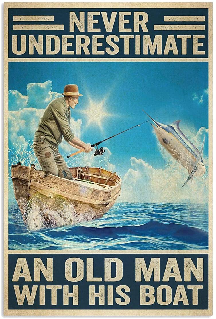 Vintage Fishing An Old Man – Never Underestimate Poster Art Print      Home Decor Gift For Men Women Family Friend On Birthday Xmas