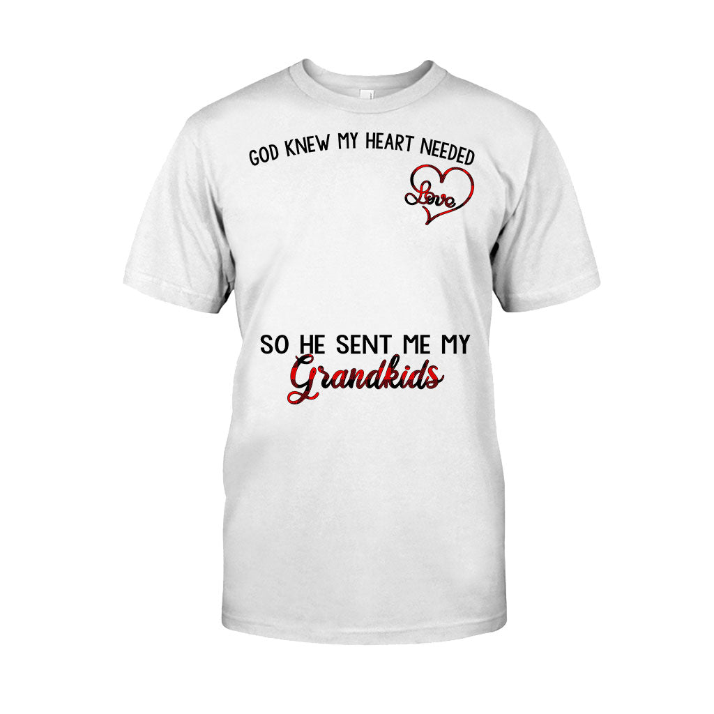 God Knew My Heart Needed Love So He Sent Me My Grandkids – Personalized Grandma Shirts
