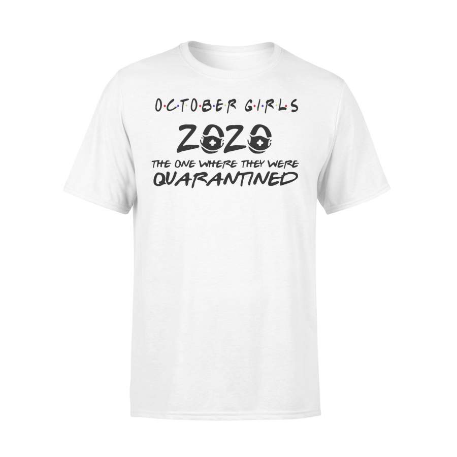 October Girls 2020 Toilet Paper The One Where They Were Quarantined Shirt