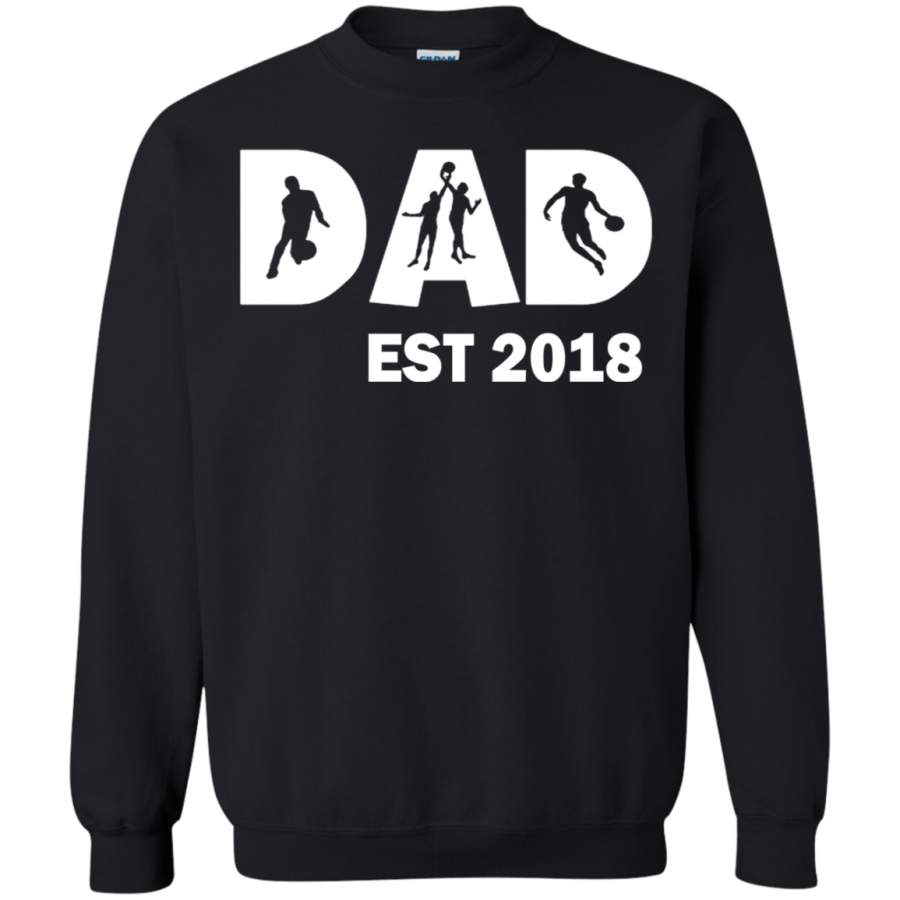 AGR Basketball Dad t shirt and Happy first time dad Sweatshirt