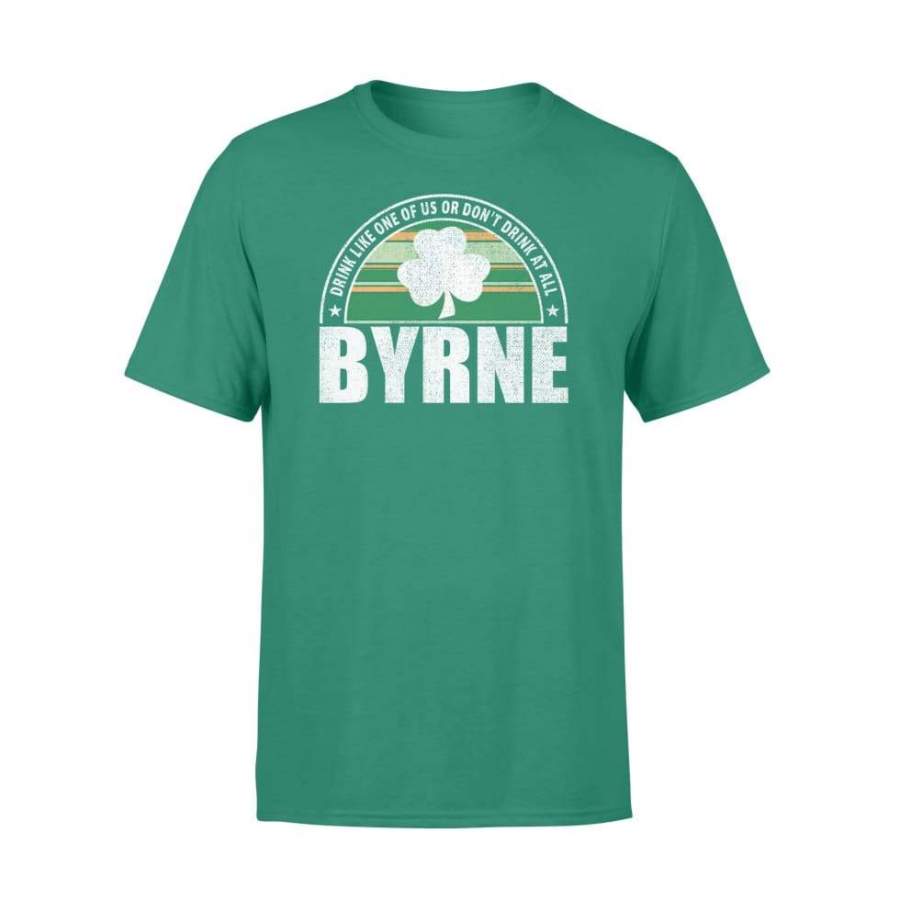 Distressed Vintage Byrne Irish Name Funny Drinking – Standard T-shirt