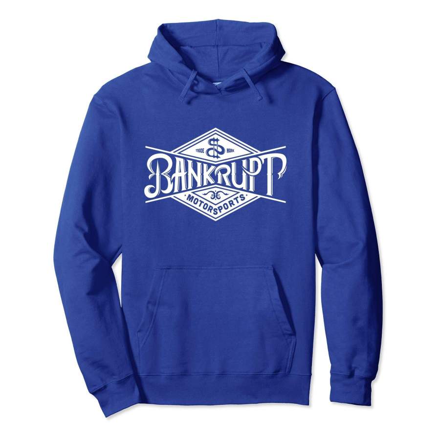Bankrupt Motorsports Official Hoodie