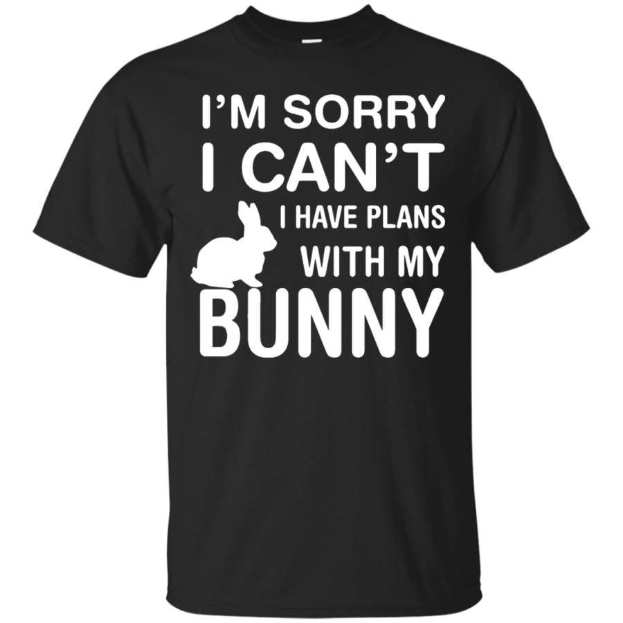 Sorry I Can’t I Have Plans With My Bunny Pet Lover T-Shirt – Teeever.com