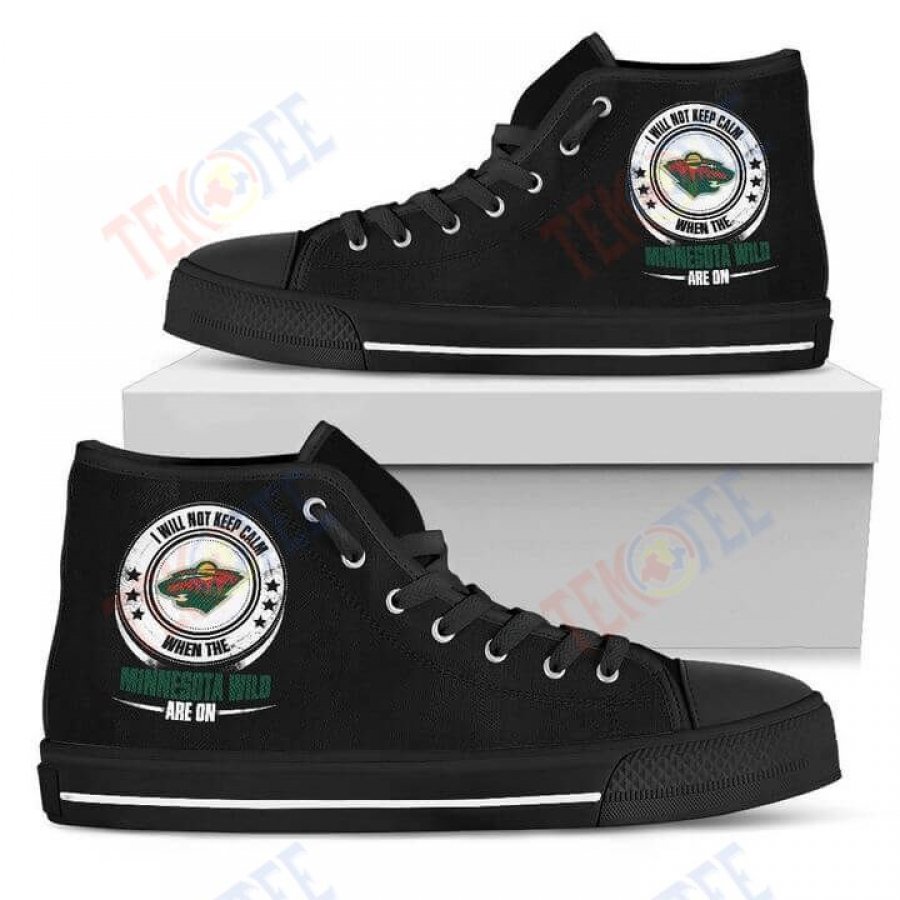 Mens Womens I Will Not Keep Calm Amazing Sporty Minnesota Wild High Top Shoes TMT574