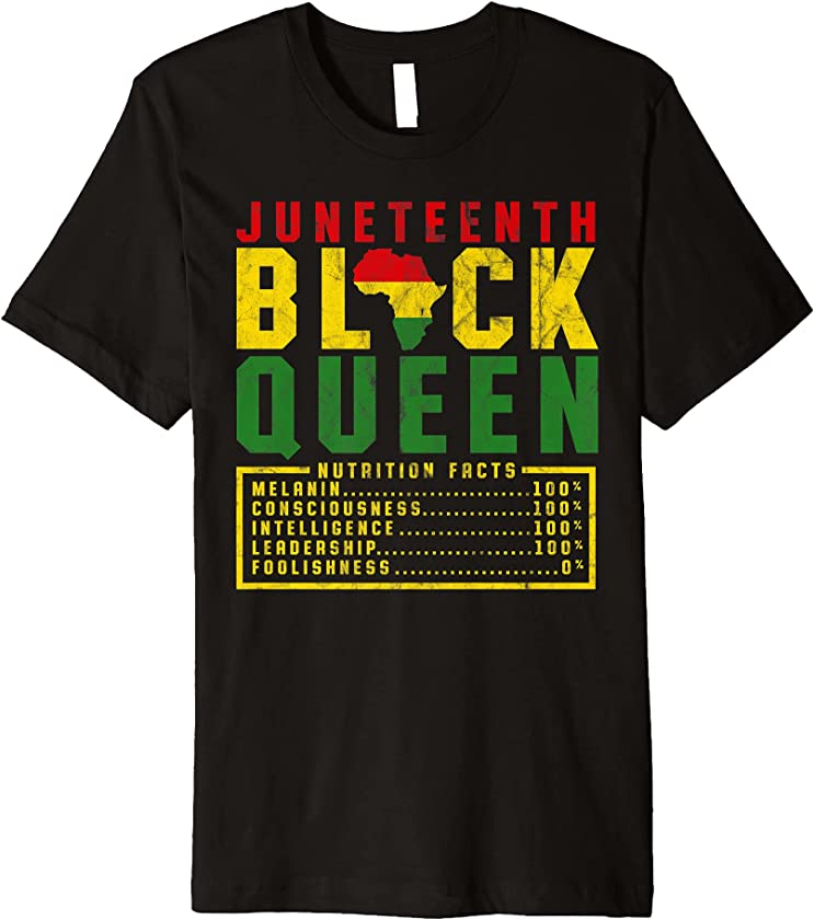 Juneteenth Women’s Black Queen Nutrition Melanin Black Pride Premium T-Shirt