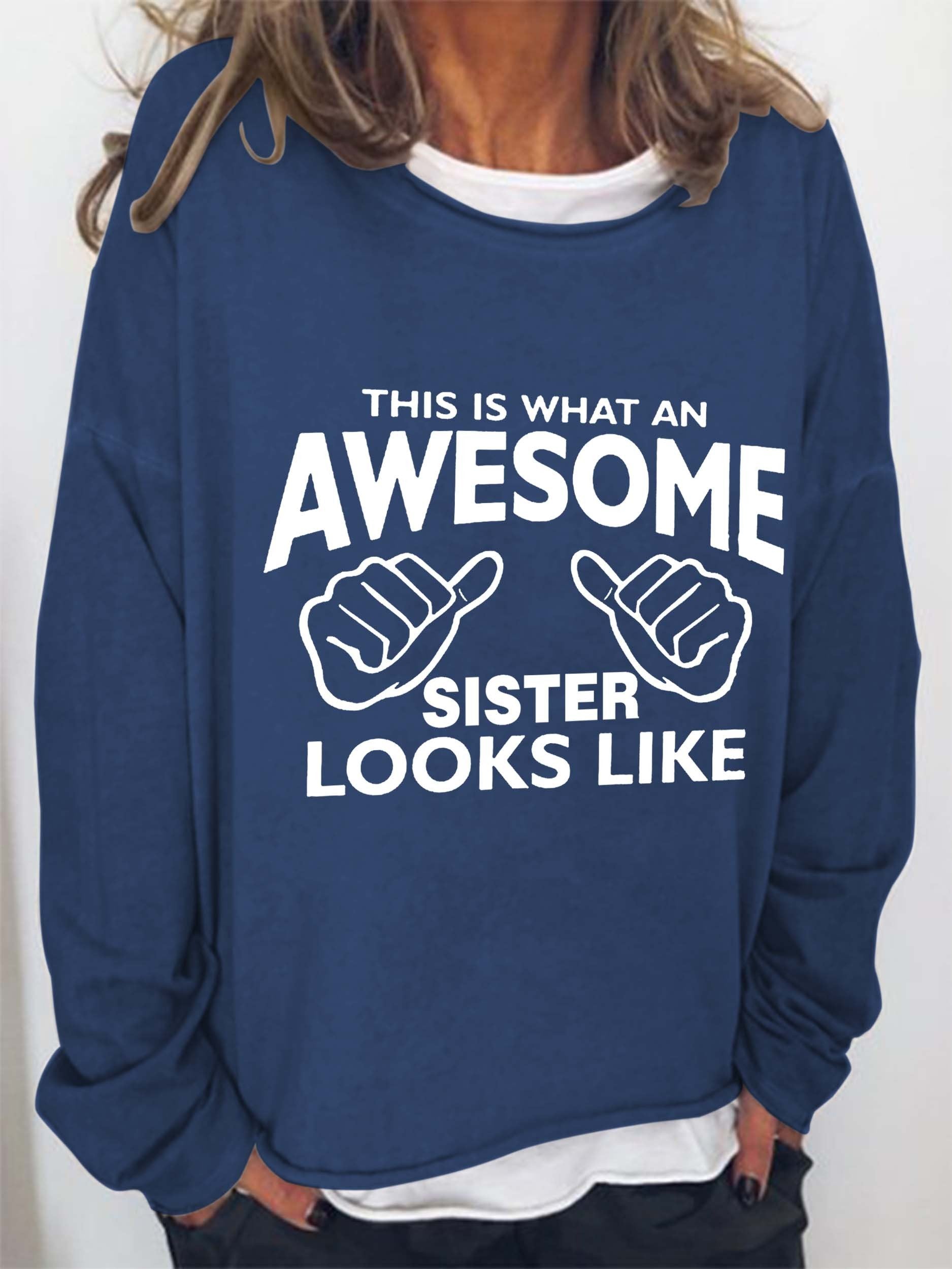 Women This Is What An Awesome Sister Looks Like Long Sleeve Top