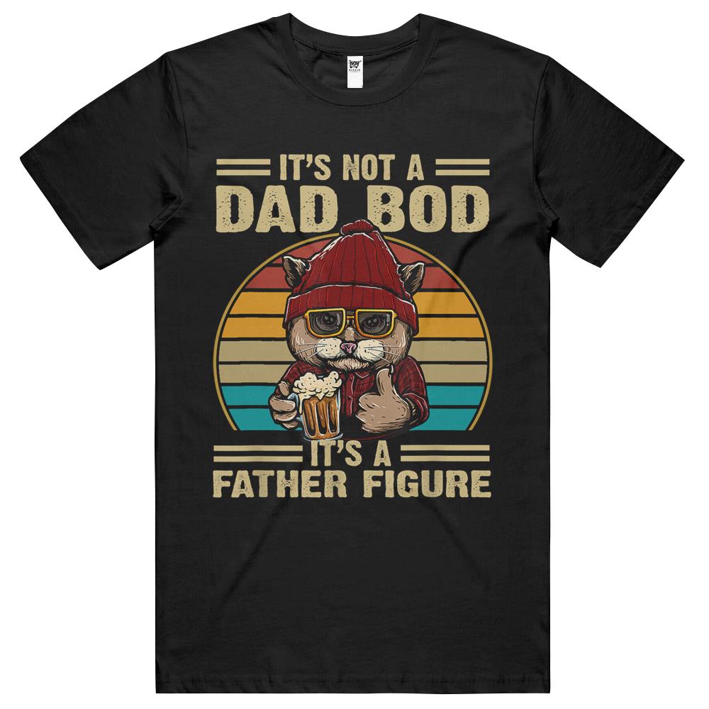 Father Figure Shirt, It’S Not A Dad Bod Its A Father Figure Shirt, It’S Not A Dad Bod Its A Father Figure Funny Fathers Day T Shirts