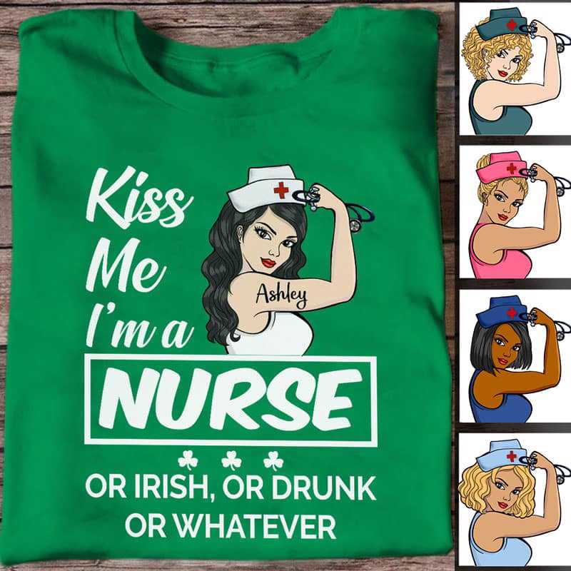 Kiss Me I‘m A Nurse St Patrick Day Personalized Shirt