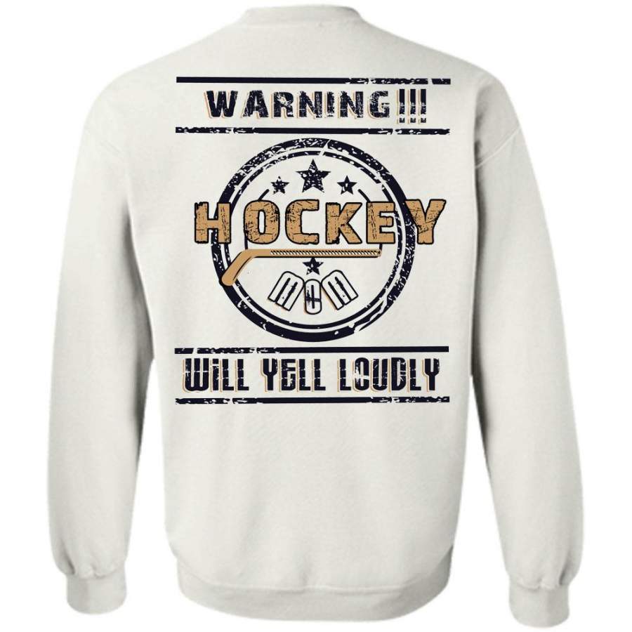 Sport T Shirt, Hockey Mom Will Yell Loudly Sweatshirt