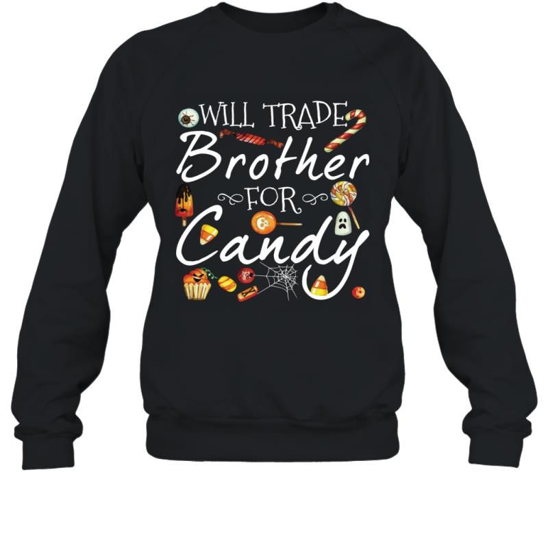 Will Trade Brother For Candy Funny Halloween Kids Shirt Sweatshirt