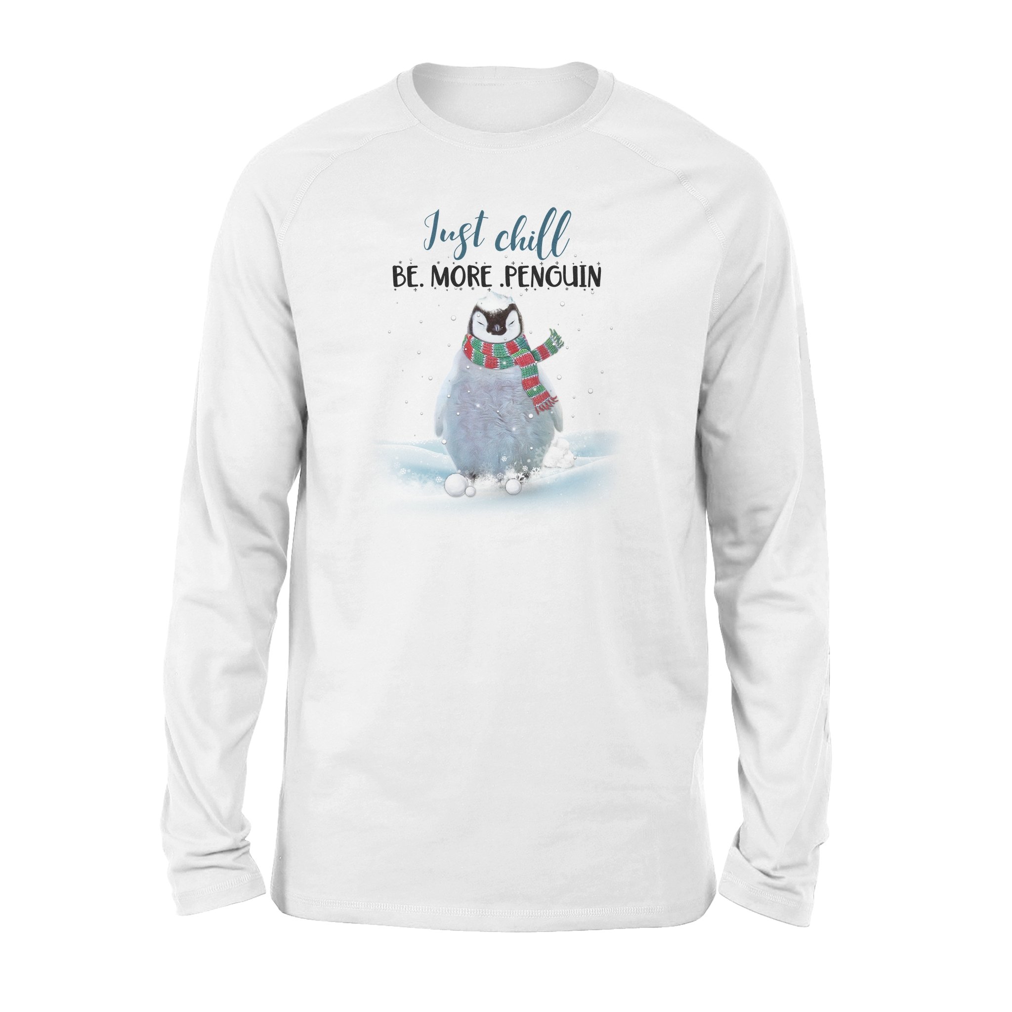 Just chill be more penguin – Standard Long Sleeve, Gift for you, gift for her, gift for him, gift for penguin lover