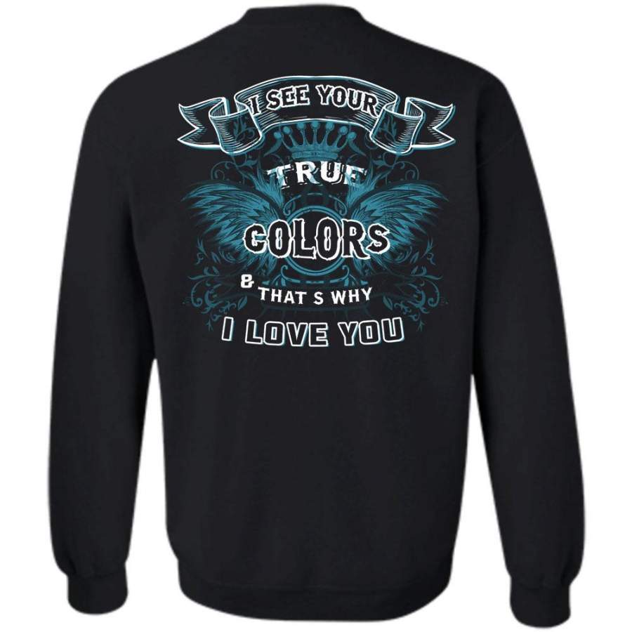 I Love You T Shirt, My Job Sweatshirt