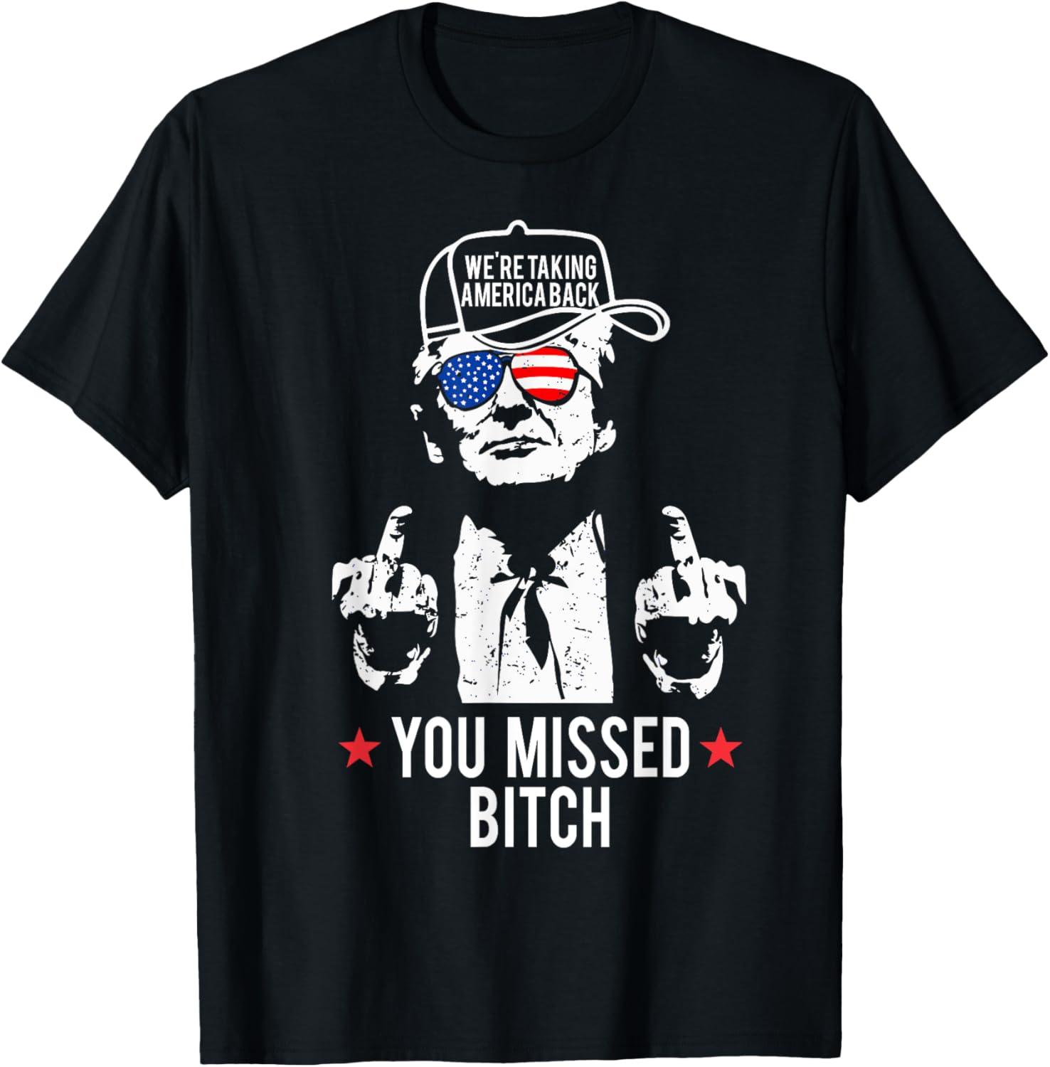Patriotic Trump T-Shirt, Middle Finger Pose with You Missed Bitch and USA Flag Glasses, Conservative MAGA Graphic Shirt, For Right Wing American Men, Gift for Political Protest or Rally.