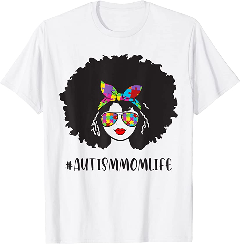 Womens Black Autism Mom Life Autistic Awareness Afro African T-Shirt