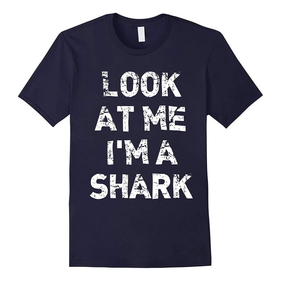 “Look At Me I’m A Shark” Funny Halloween T-Shirt