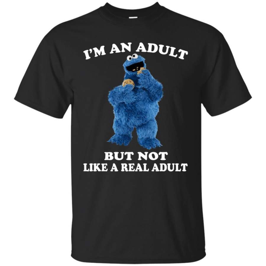 AGR Cookie Monster I’m An Adult But Not Like A Real Adult Shirt