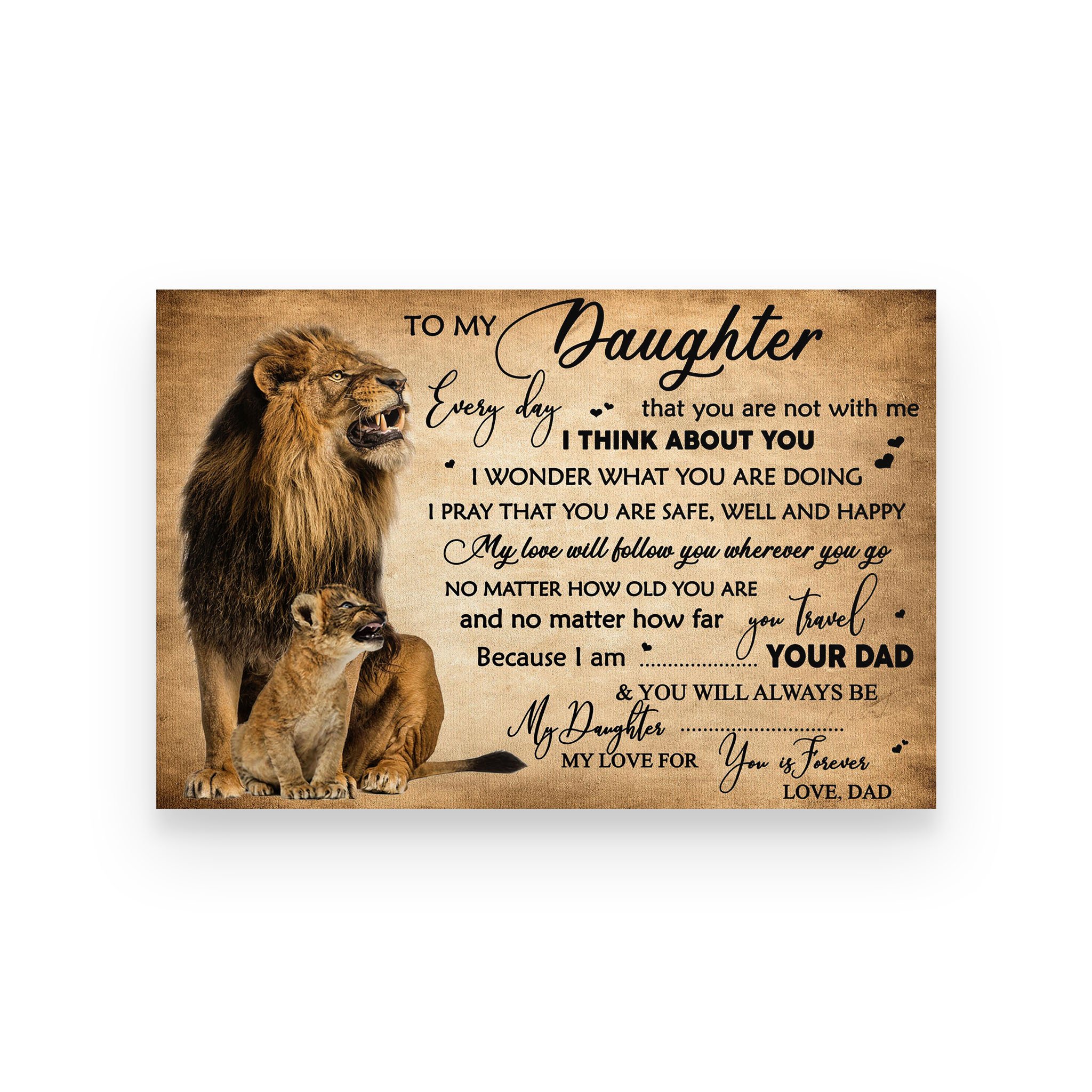 lion poster dad to daughter  you will always be my daughter