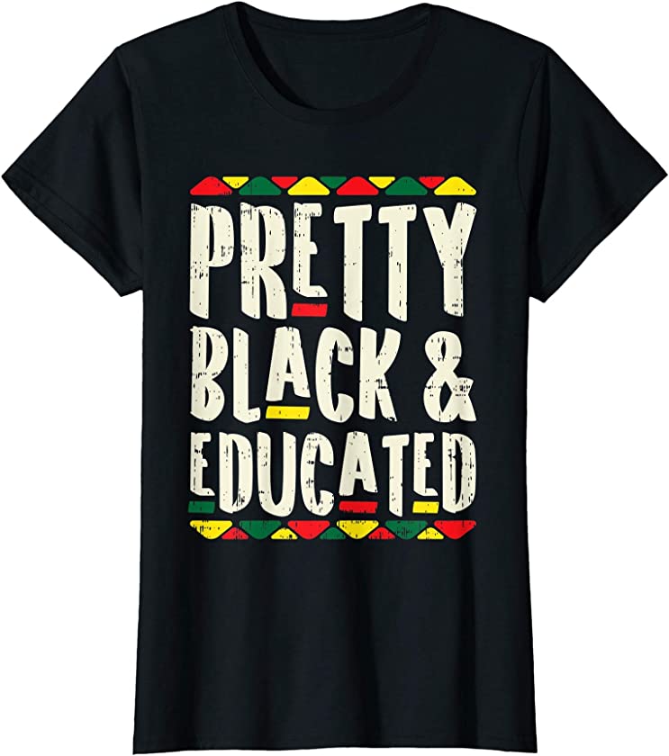 Womens Pretty Black Educated Kente Melanin Afro Pride Girls Women T-Shirt