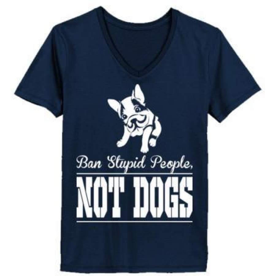 AGR Ban Stupid People Not Dog – Ladies’ V-Neck T-Shirt