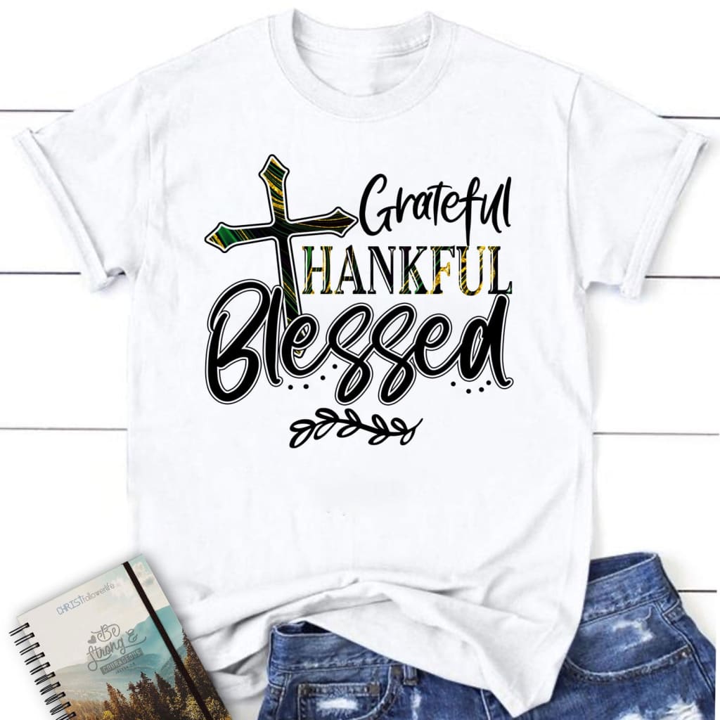 Women’S Christian T-Shirts: Grateful Thankful Blessed Shirt