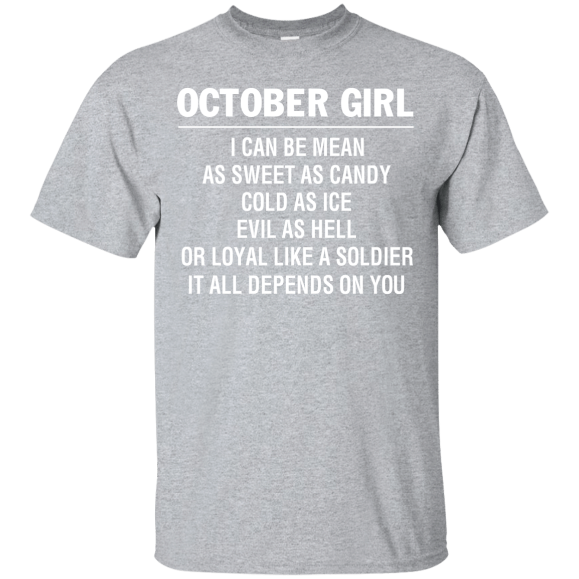 My October Girl I Can Be Mean As Sweet As Candy 2D T-Shirts