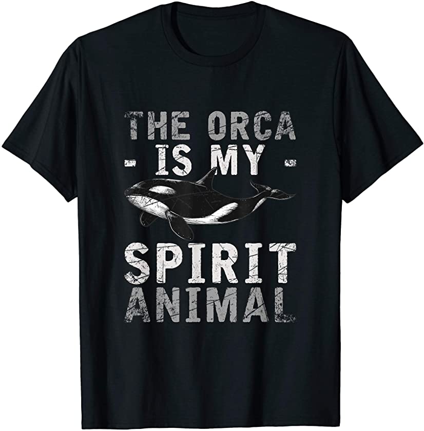 The Orca Is My Spirit Animal Orca T-Shirt