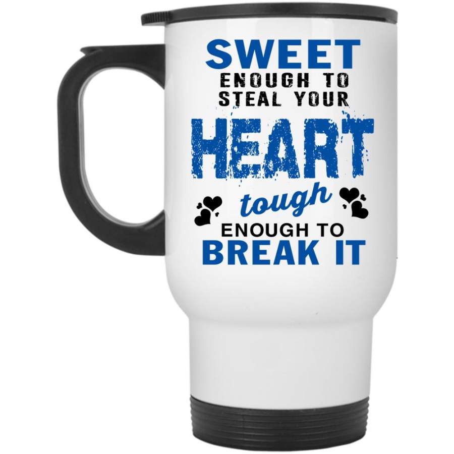 Couple Travel Mug, Sweet Enough To Steal Your Heart Mug