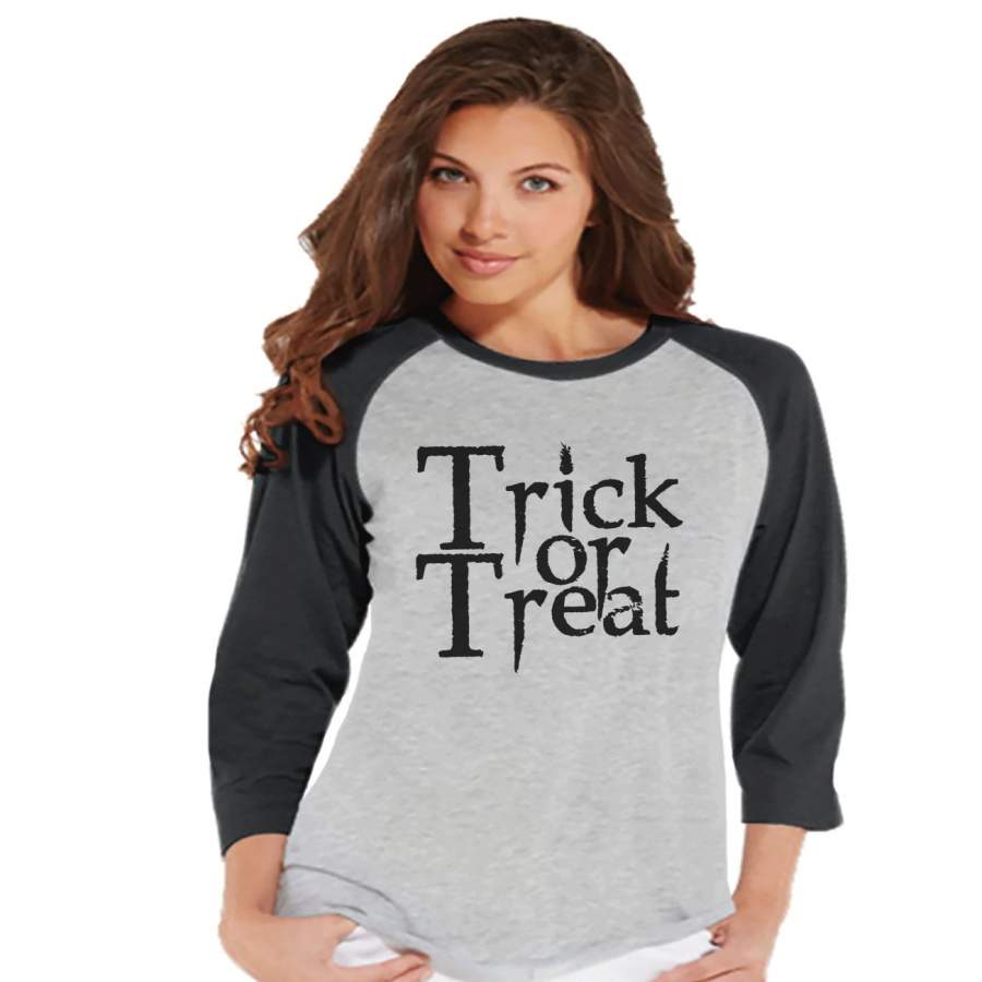 Trick or Treat Shirt - Adult Halloween Costumes - Scary Halloween Shirt - Women's Costume Tshirt - Ladies Grey Raglan Tee - Happy Halloween