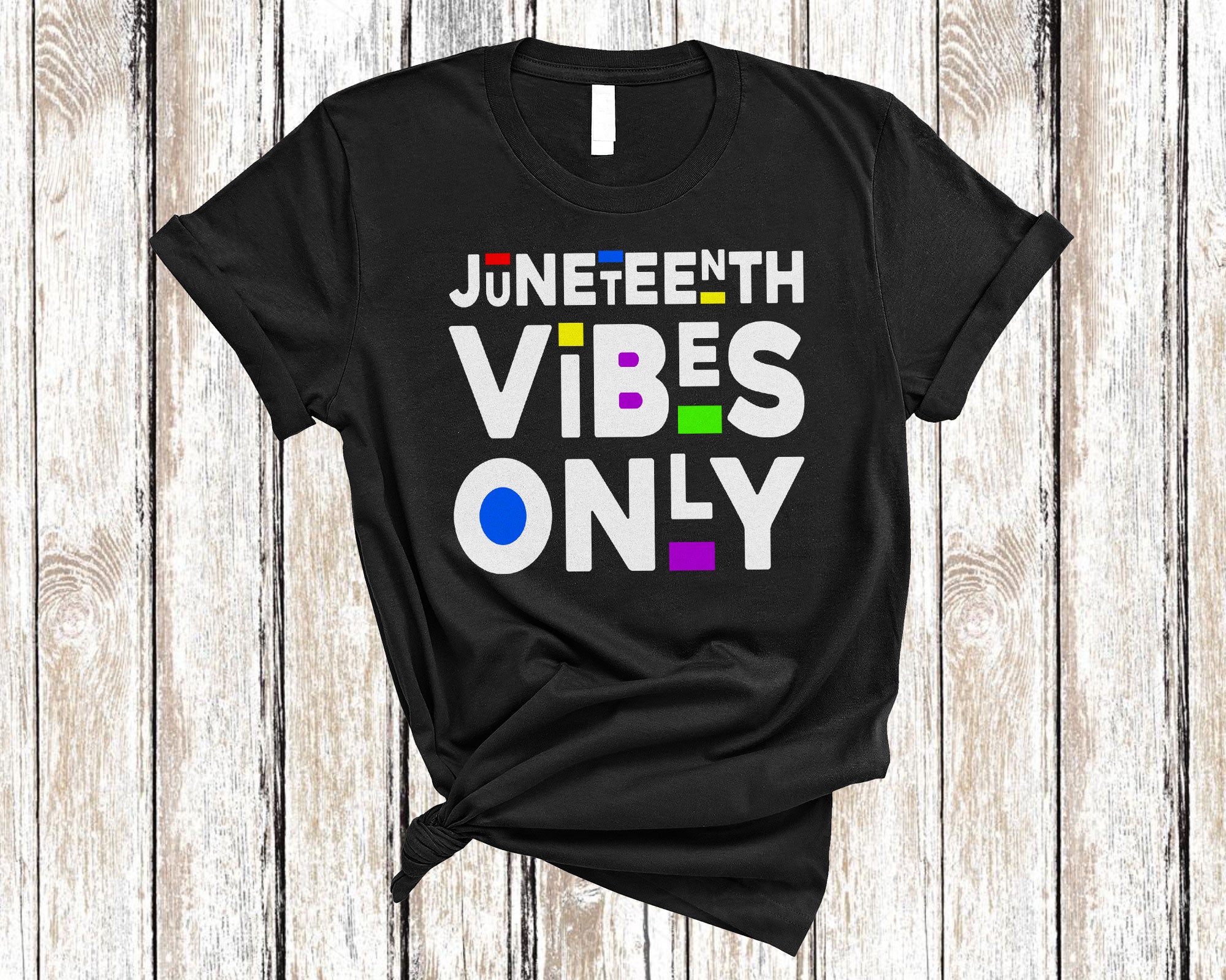 Juneteenth Black Shirt Juneteenth Vibes Only Cool Melanin Black Men Women Afro African Pride Gifts T-Shirt