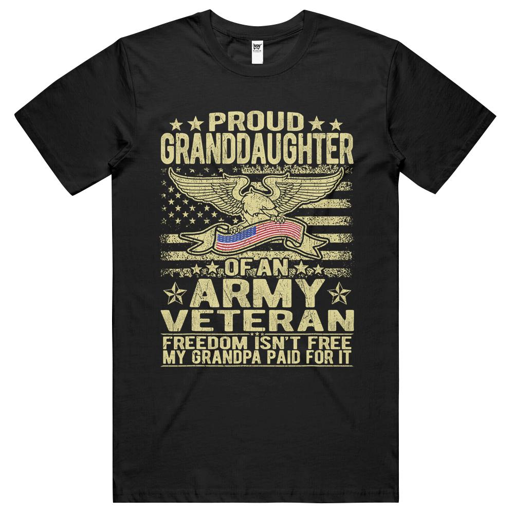 Proud Granddaughter Of Army Veteran Gift Freedom Isn’T Free T Shirts