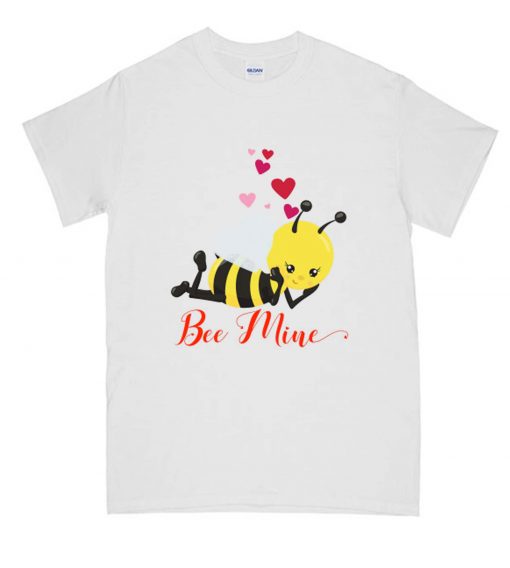 Bee Mine Valentine RS  T shirt