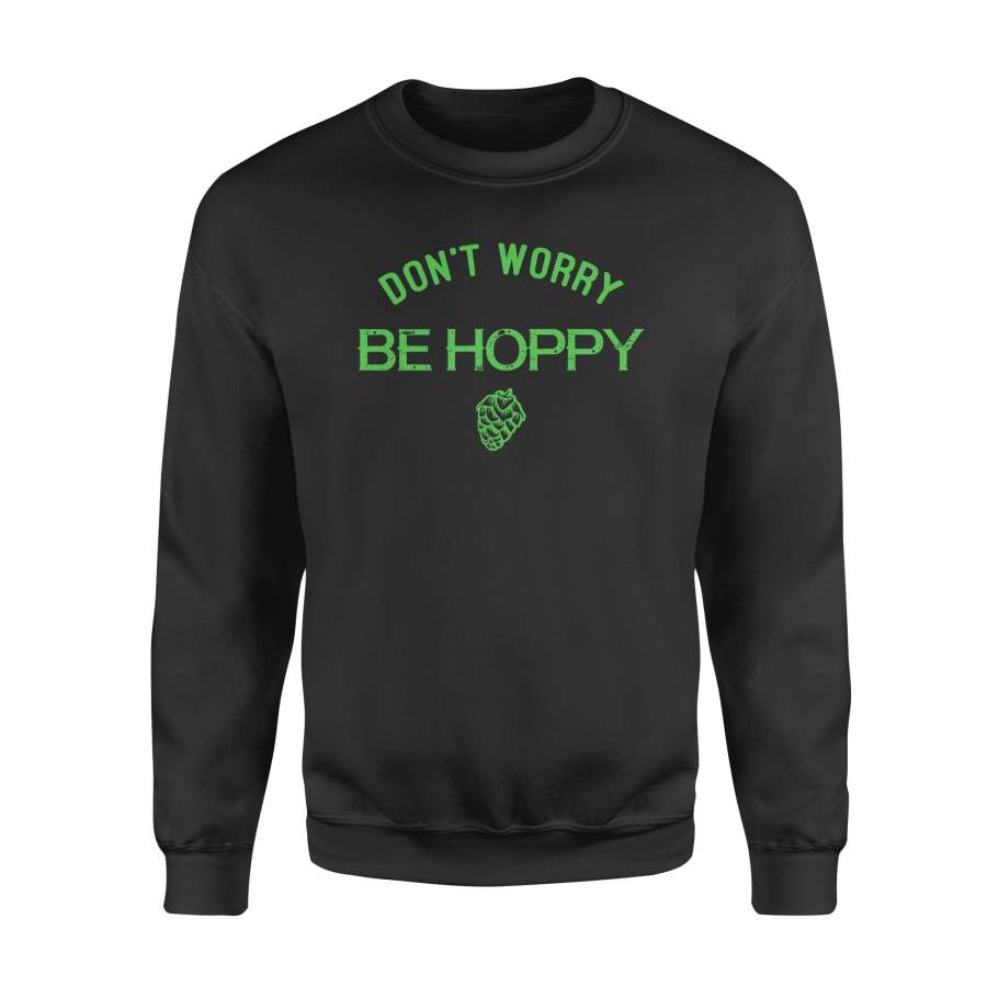 Dngfashion 's Don't Worry be Hoppy Beer Black t shirt - Standard Fleece Sweatshirt