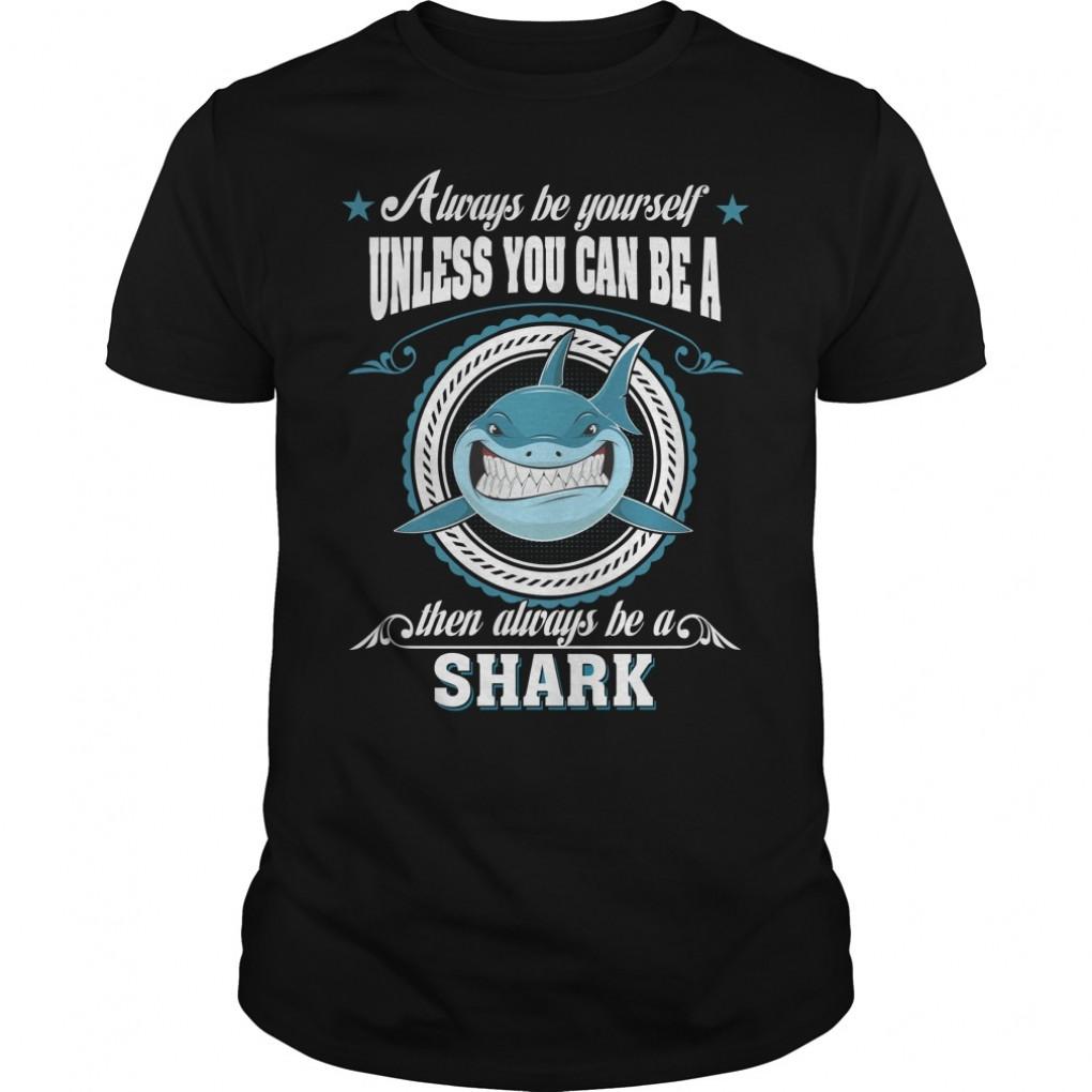 Aways Be Yourself Shark Guys Tee 900268660