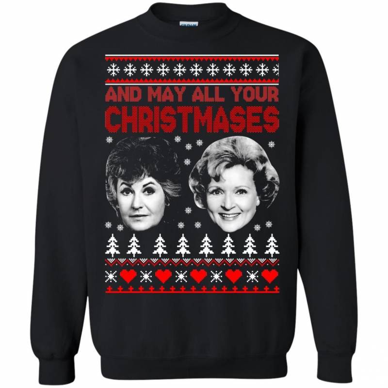 Bea And White And May All Your Christmases Ugly Sweater