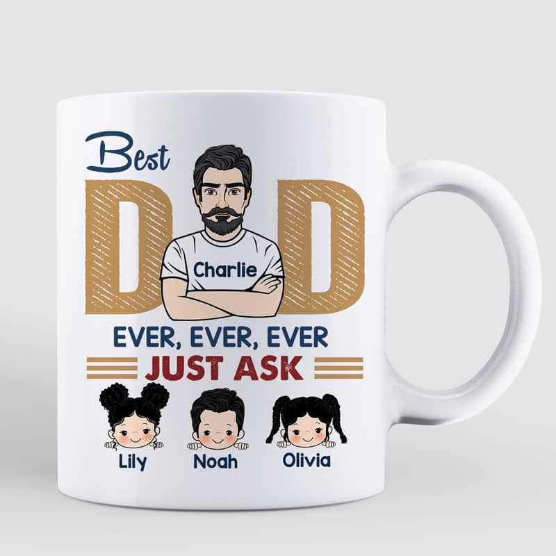 Best Dad Ever Just Ask Kids Personalized Coffee Mug