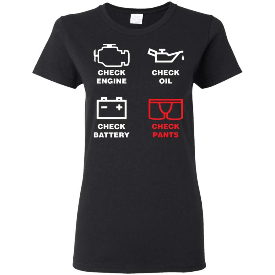 AGR Check Engine, Check Oil, Check Battery, Check Pants Womens T-Shirt