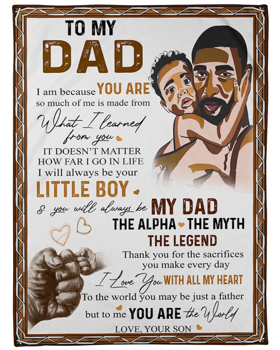 To My Dad Fleece Blanket, What I Learned From You Gift For Dad From Son Birthday Gift Home Decor Bedding Couch Sofa Soft And Comfy Cozy