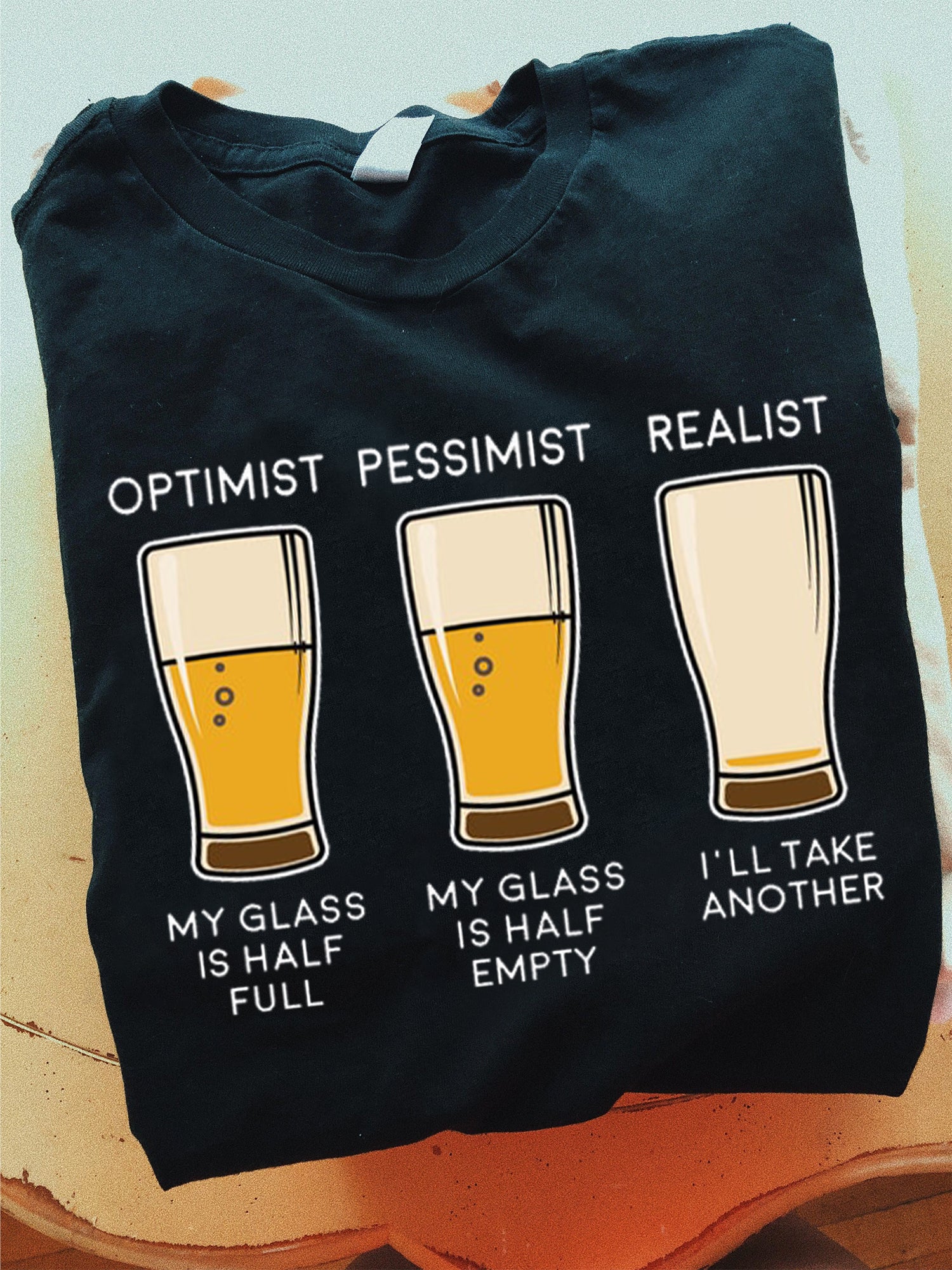 Funny Half Full Beer Optimist Pessimist Realist Standard/Premium T-Shirt Hoodie