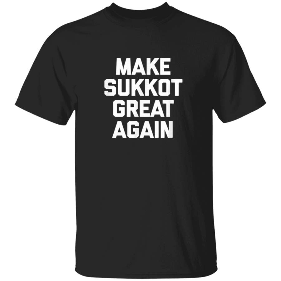 Funny Jewish Shirt Make Sukkot Great Again TShirt funny