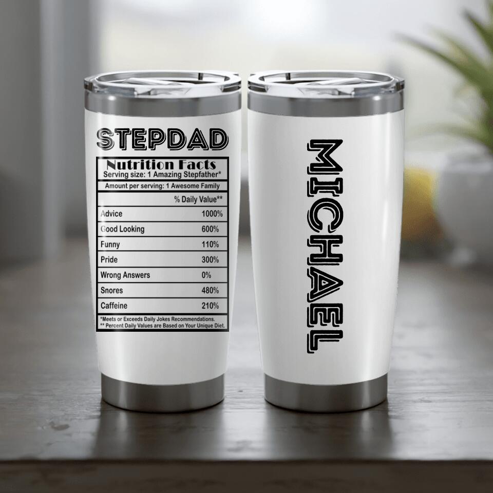 (Custom Name & Title) Stepdad Nutrition Facts Funny Personalized Father’S Day Gift For Step Dad Stepfather Tumbler 20Oz Insulated Cup