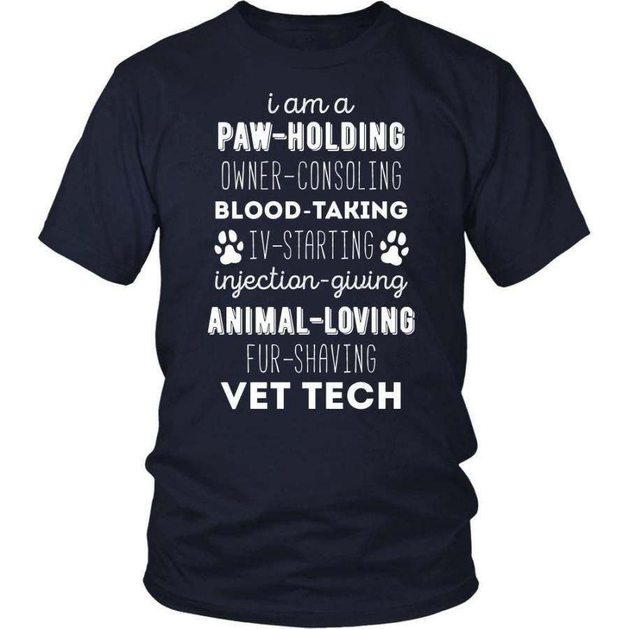 Veterinary T Shirt – I am a paw-holding animal-loving fur-shaving Vet Tech