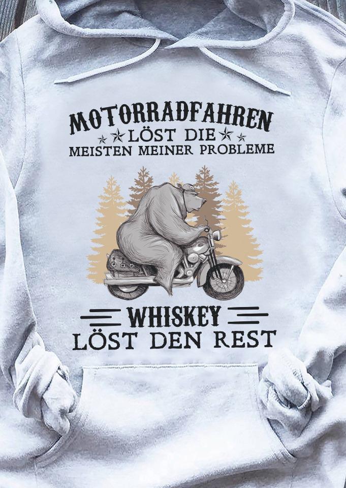 Motorradfahren Und Whiskey Lost Den Rest Hoodie