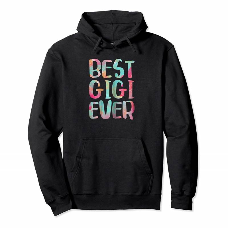 Womens Best Gigi Ever Funny Mother’s Day Gift Shirt Pullover Hoodie, T-Shirt, Sweatshirt