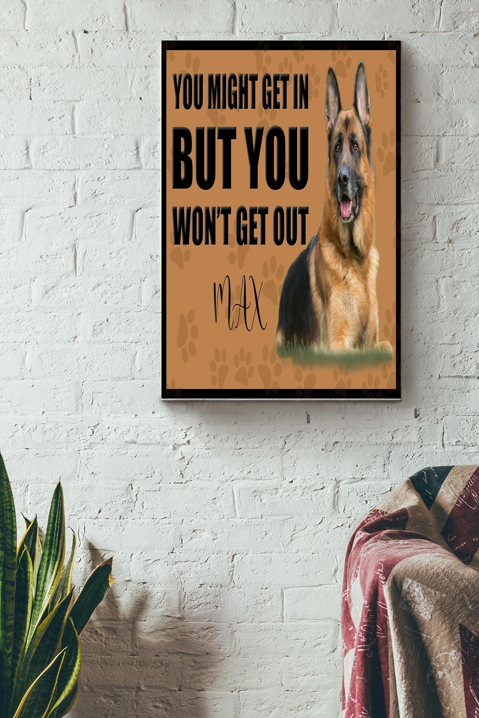 You Might Get In But You Won’T Get Out Poster – Animal Wall Art – Gift For Dog Lover, Dog Foster Wrapped Canvas