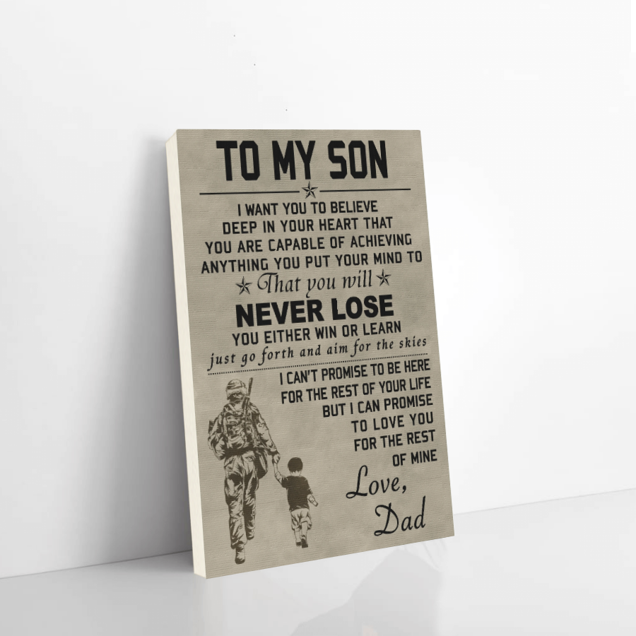 Soldier canvas dad to son I want you to believe deep in your heart