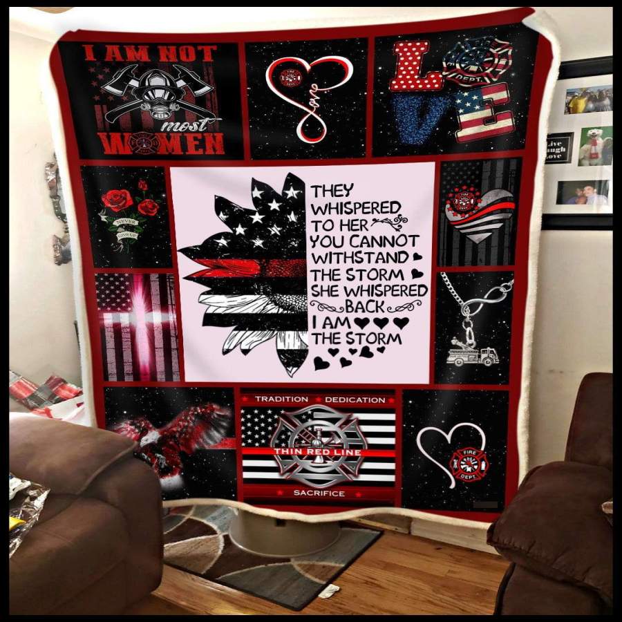 Blanket Gift For Firefighter I Am The Storm