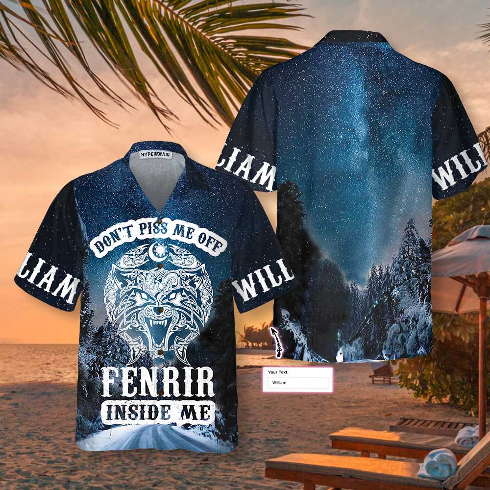 Piss Me Off Fenrir Inside Custom Name Hawaii Shirt For Men Women Ha3538